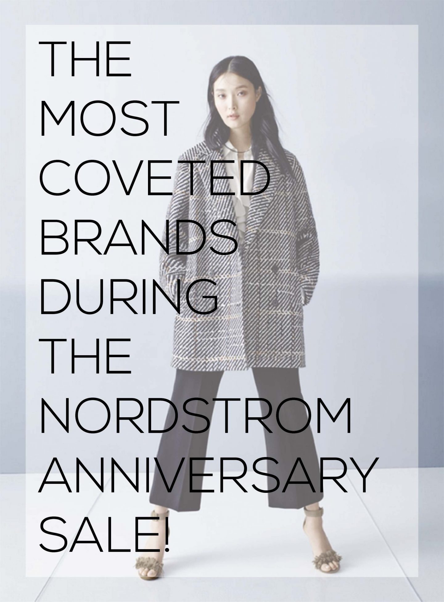 The Most Coveted Brands During The Nordstrom Anniversary Sale (which is almost here)!